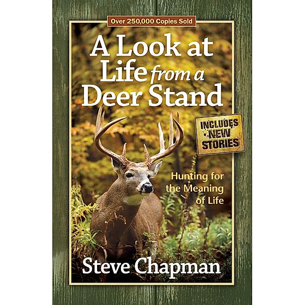 Look at Life from a Deer Stand, Steve Chapman