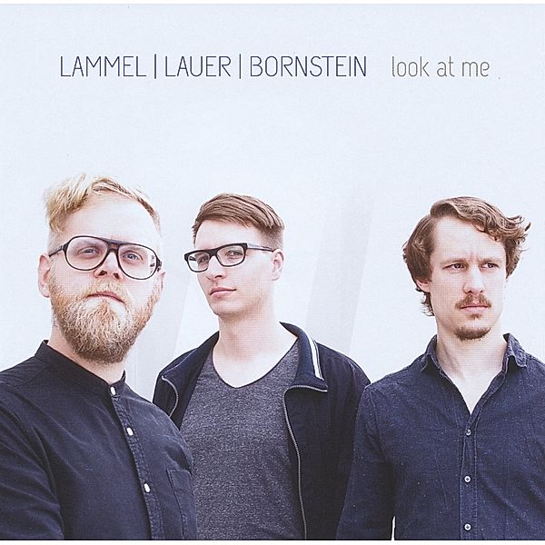 Look At Me, Lammel, Lauer, Bornstein
