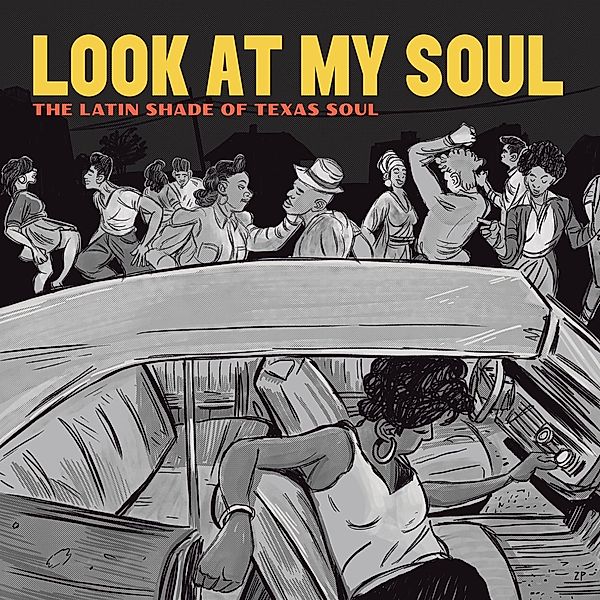 Look At My Soul: The Latin Shade Of Texas Soul, Adrian Quesada