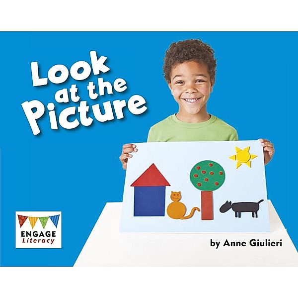 Look at the Picture / Raintree Publishers, Anne Giulieri