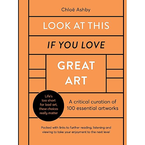 Look At This If You Love Great Art / If You Love, Chloë Ashby