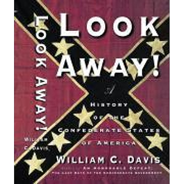 Look Away!, William C. Davis