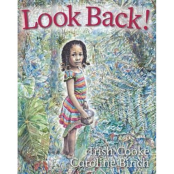 Look Back!, Trish Cooke