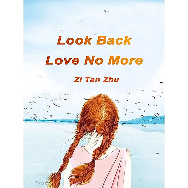 Look Back, Love No More, Zephyr