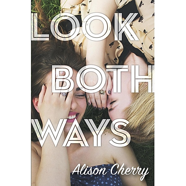 Look Both Ways, Alison Cherry