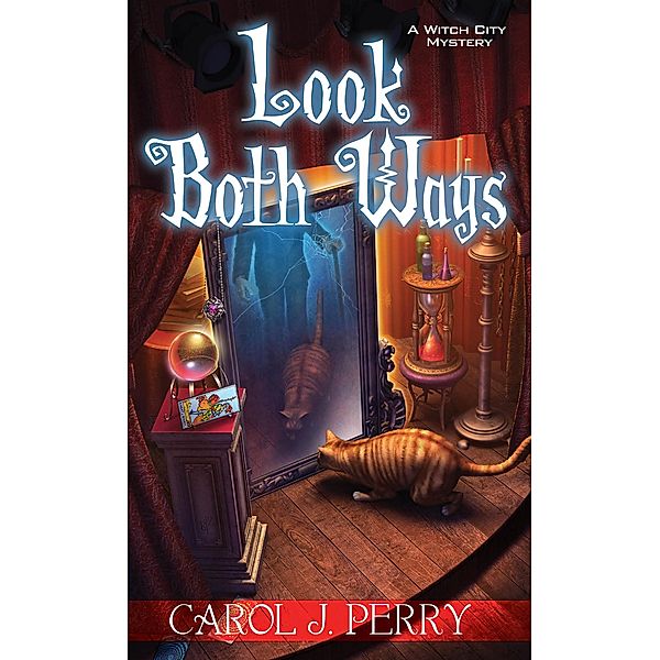Look Both Ways / A Witch City Mystery Bd.3, Carol J. Perry