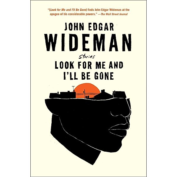 Look for Me and I'll Be Gone, John Edgar Wideman