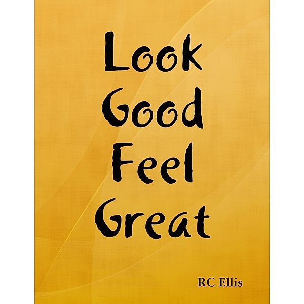 Look Good Feel Great, Rc Ellis