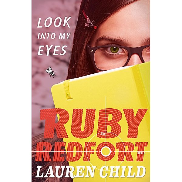 Look into My Eyes / Ruby Redfort Bd.1, Lauren Child