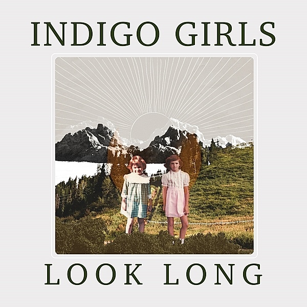 Look Long (Vinyl), Indigo Girls