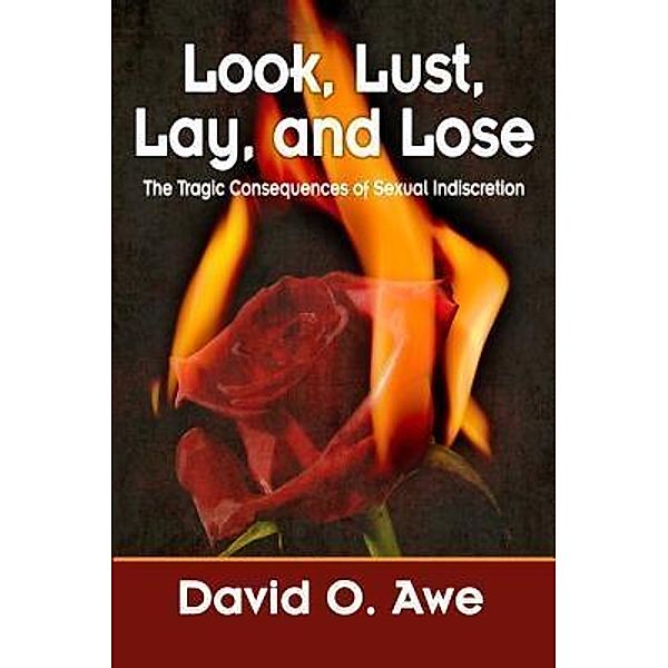 Look, Lust, Lay, Lose / Deleawe Publication, David O Awe