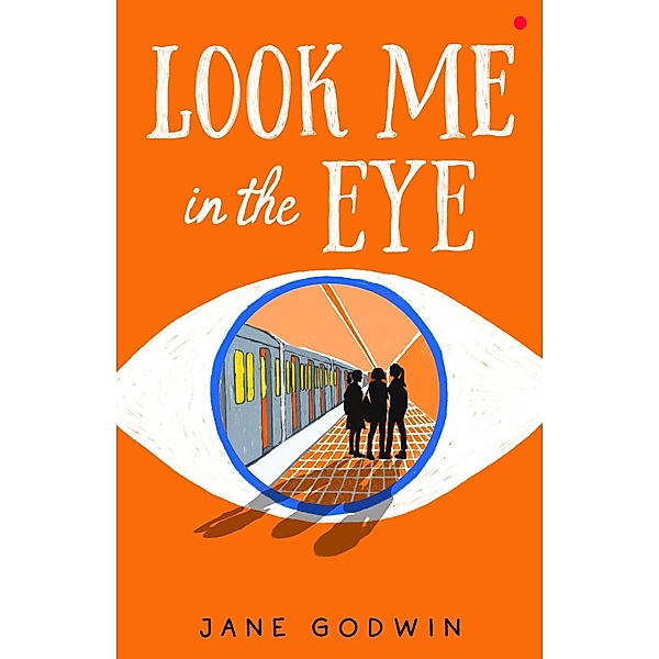Look Me in the Eye, Jane Godwin