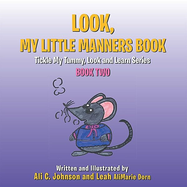 Look, My Little Manners Book, Ali C. Johnson, Leah AliMarie Dorn