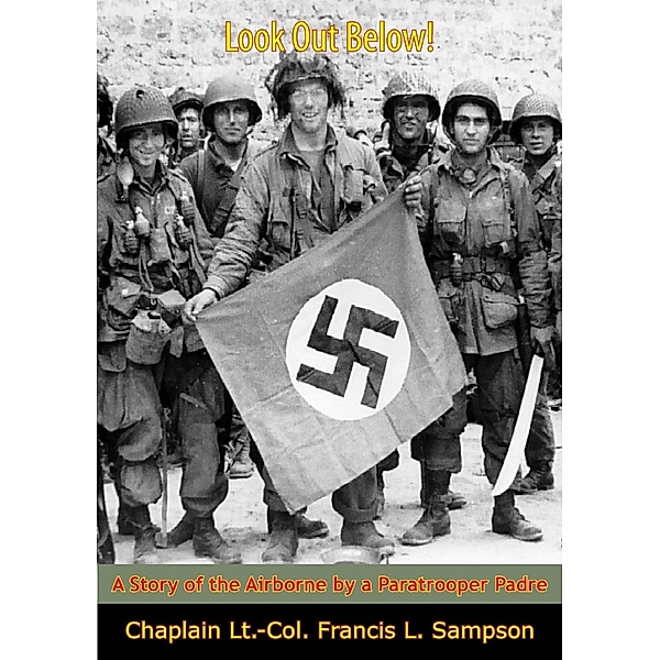 Look Out Below!, Chaplain Lt. -Col. Francis L. Sampson