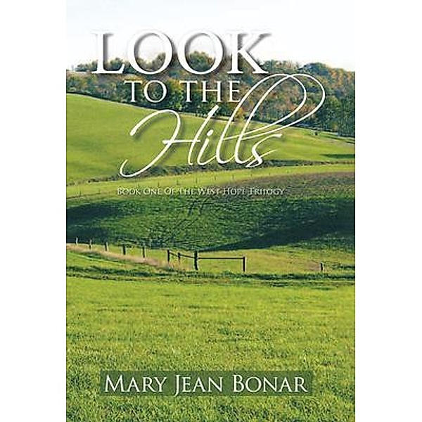 Look to the Hills, Mary Jean Bonar