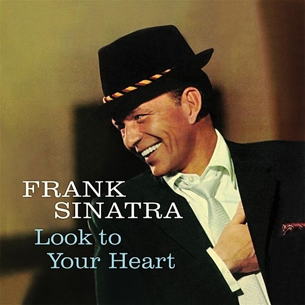 Look To Your Heart, Frank Sinatra