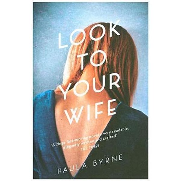 Look to Your Wife, Paula Byrne