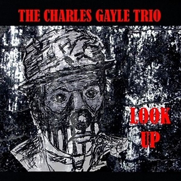 Look Up, Charles Gayle Trio