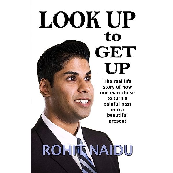 Look Up To Get Up, Rohit Naidu