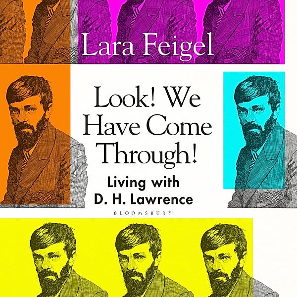 Look! We Have Come Through!, Lara Feigel