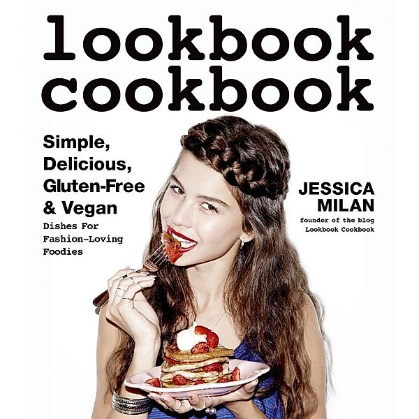 Lookbook Cookbook, Jessica Milan