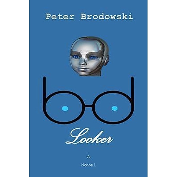 Looker, Peter Brodowski