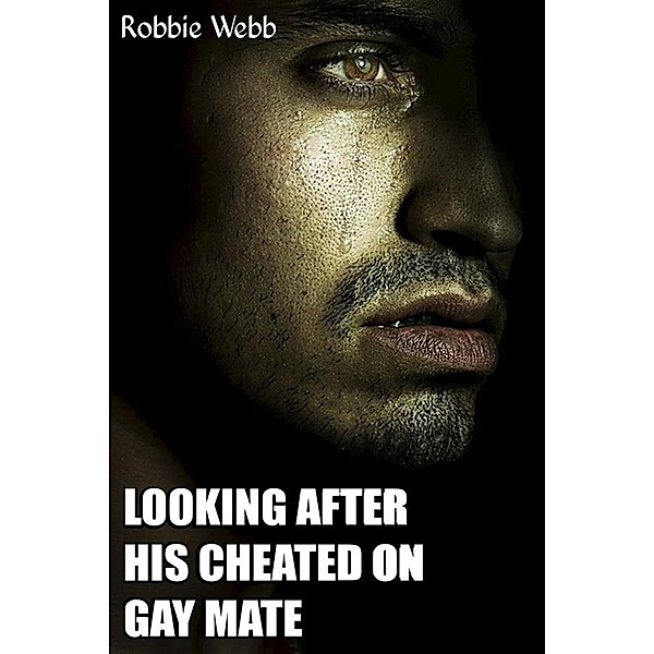 Looking After His Cheated On Gay Mate, Robbie Webb