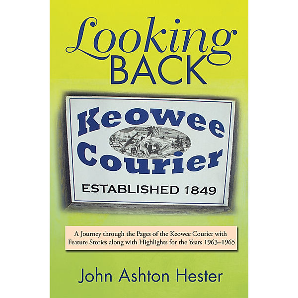 Looking Back, John Ashton Hester