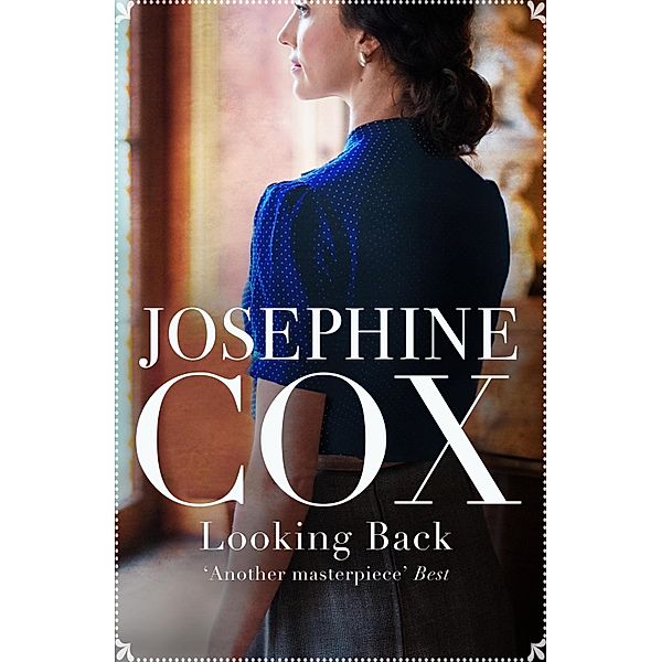 Looking Back, Josephine Cox