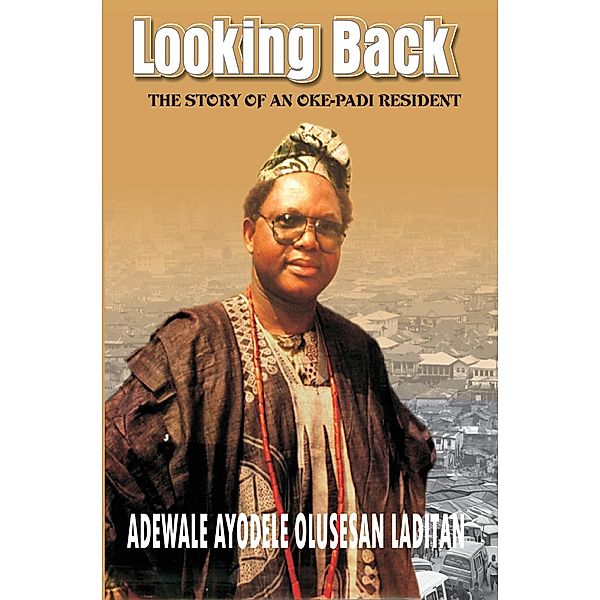 Looking Back, Olusesan Laditan