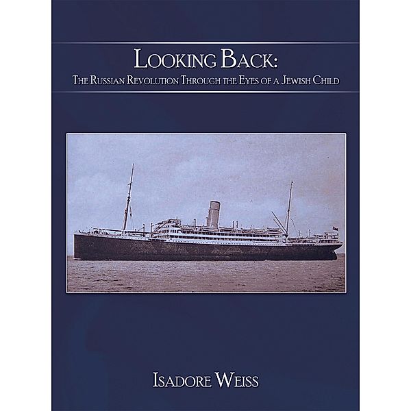 Looking Back:, Isadore Weiss