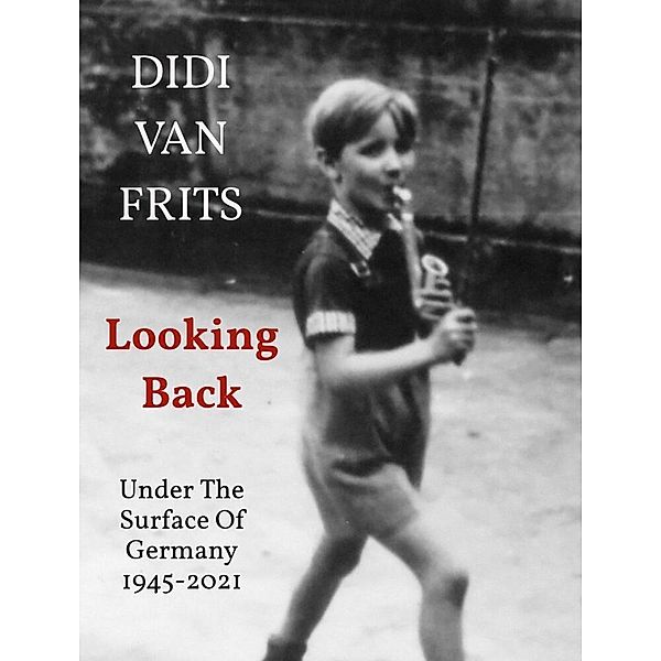Looking Back, Didi van Frits