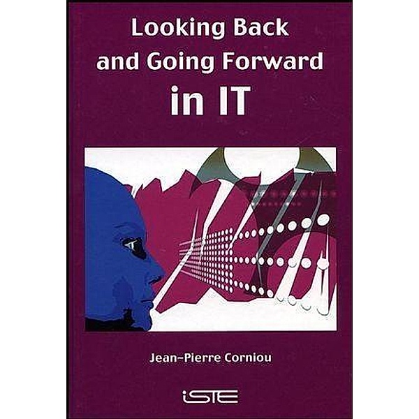 Looking Back and Going Forward in IT, Jean-Pierre Corniou