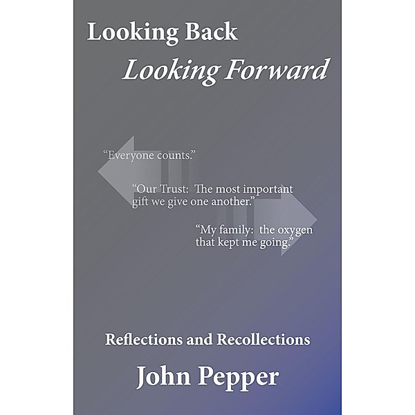 Looking Back, Looking Forward, John Pepper
