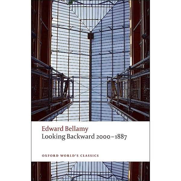 Looking Backward 2000-1887 / Oxford World's Classics, Edward Bellamy