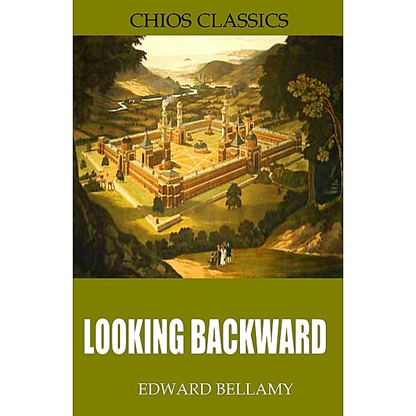 Looking Backward, Edward Bellamy