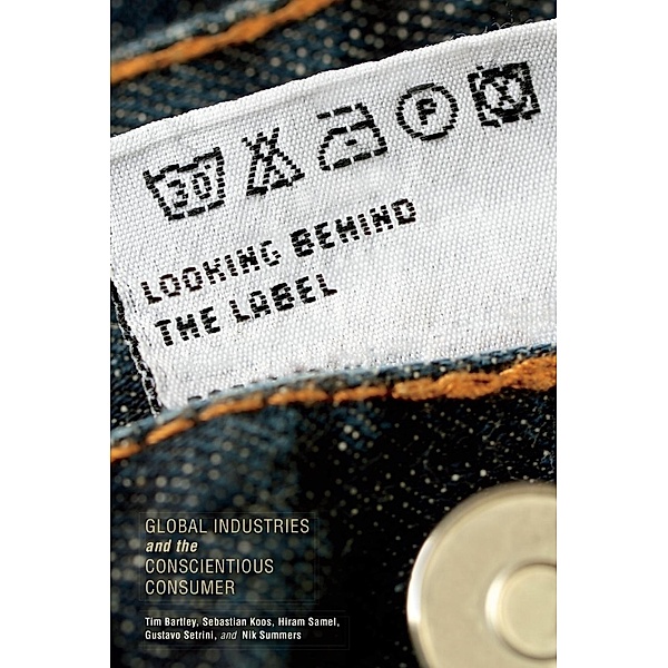 Looking behind the Label / Framing the Global, Tim Bartley, Sebastian Koos, Hiram Samel, Gustavo Setrini, Nik Summers