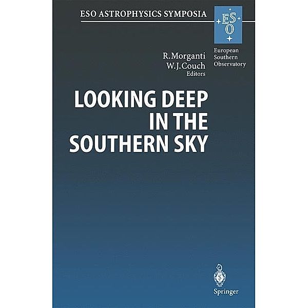 Looking Deep in the Southern Sky / ESO Astrophysics Symposia