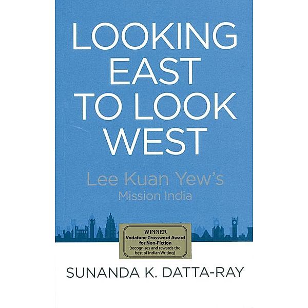 Looking East to Look West, Sunanda K Datta-Ray