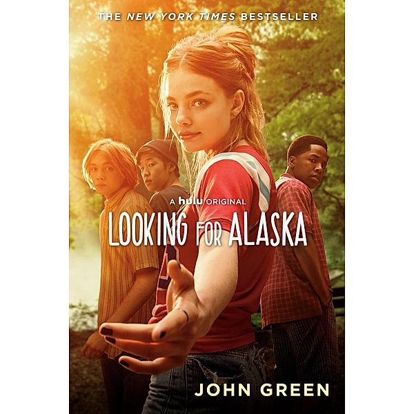 Looking for Alaska. Movie Tie-In, John Green