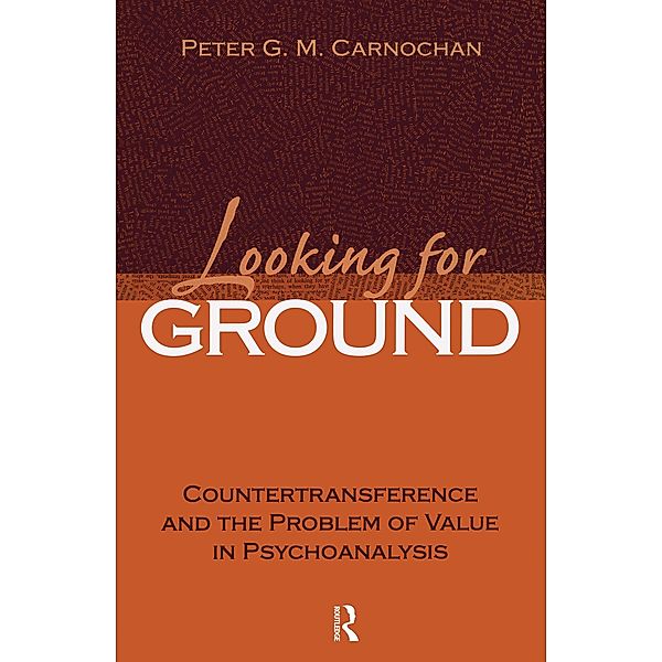 Looking for Ground / Relational Perspectives Book Series, Peter G. M. Carnochan