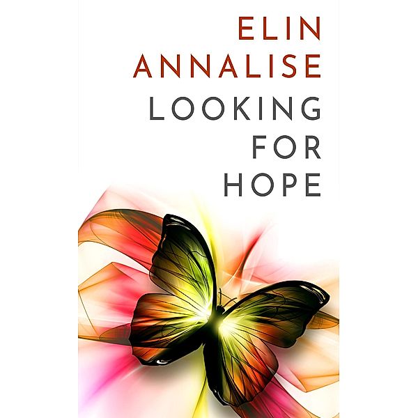 Looking For Hope, Elin Annalise