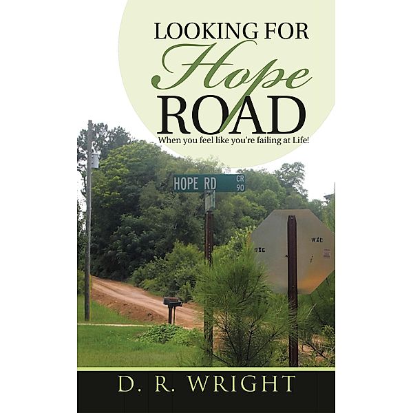 Looking for Hope Road, D. R. Wright
