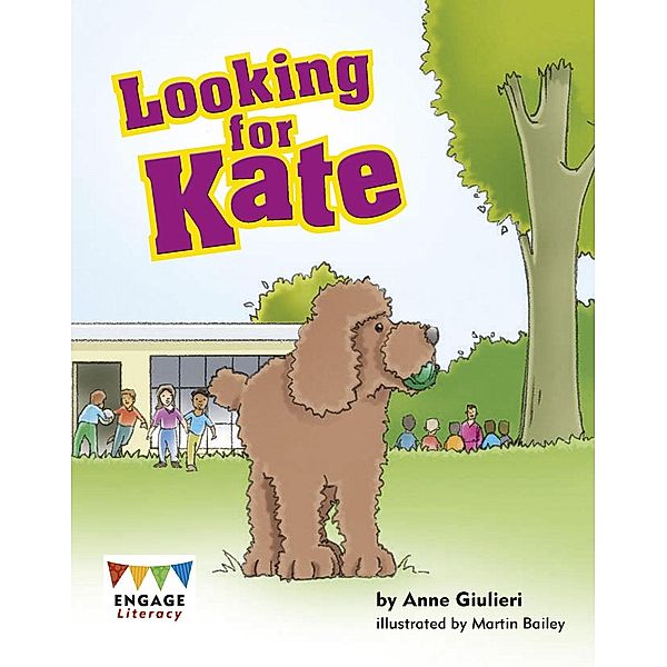 Looking for Kate / Raintree Publishers, Anne Giulieri