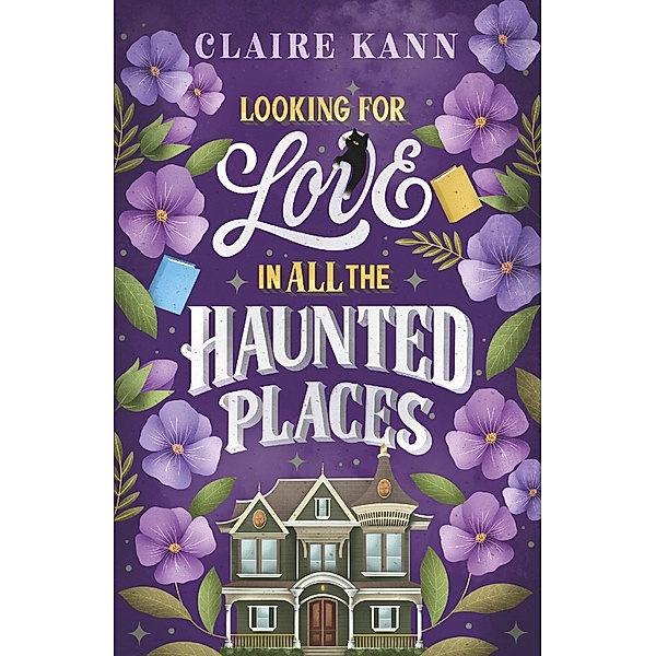 Looking for Love in All the Haunted Places, Claire Kann