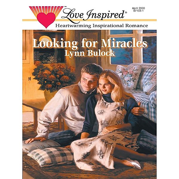 Looking for Miracles (Mills & Boon Love Inspired) / Mills & Boon Love Inspired, Lynn Bulock