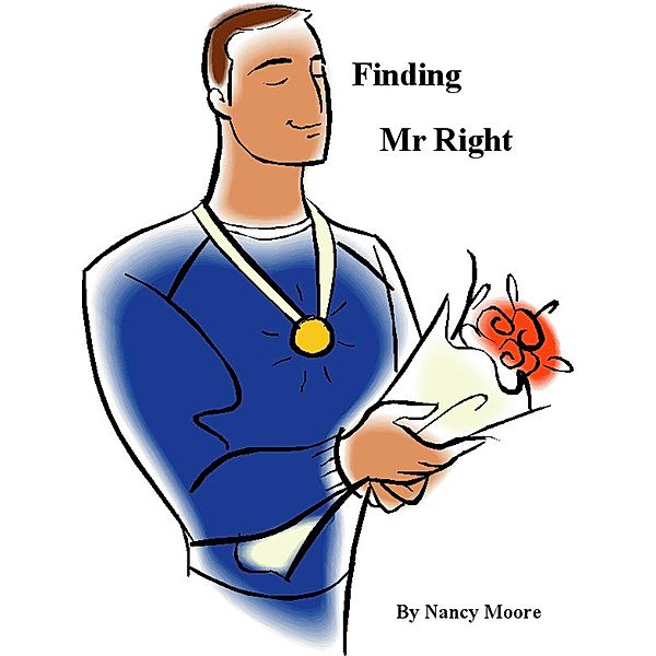 Looking for Mr. Right, Nancy Moore