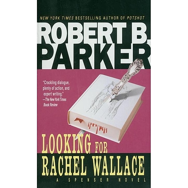 Looking for Rachel Wallace / Spenser Bd.6, Robert B. Parker