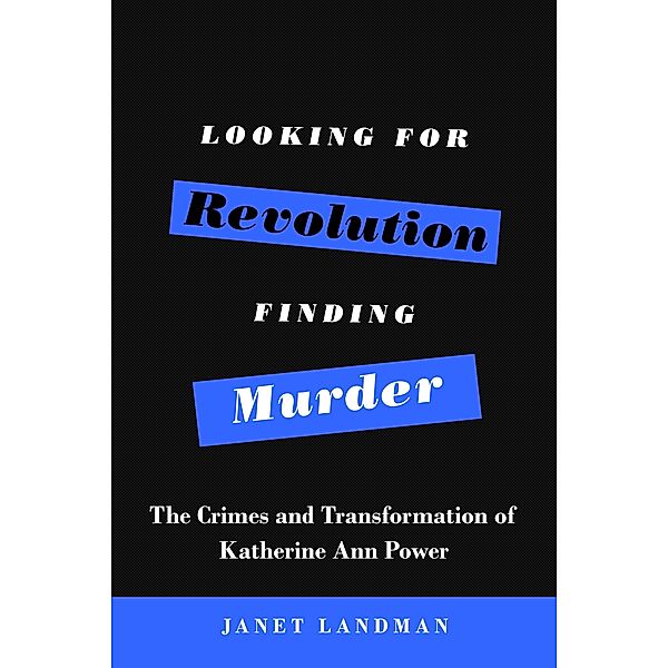 Looking for Revolution, Finding Murder, Landman Janet Landman