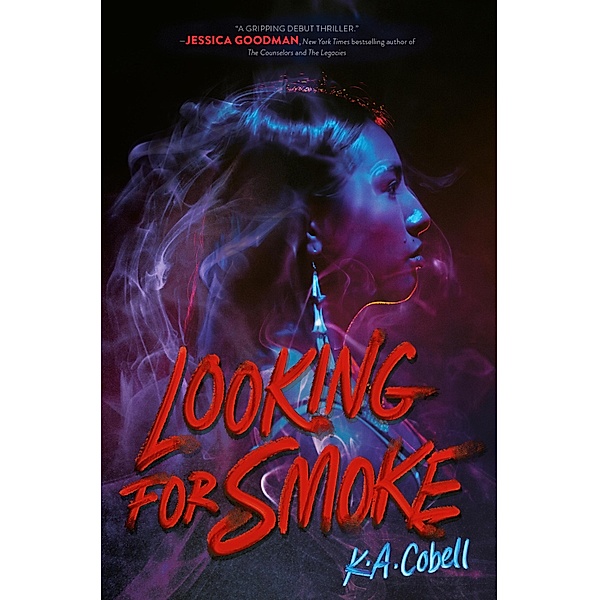 Looking for Smoke, K. A. Cobell